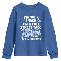 I’m a Full Street Taco Youth Sweatshirt Funny Hot Mess Icons Foodie Flirts Meme - Wonder Print Shop