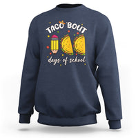 100 Days of School Tacos Sweatshirt Taco' Bout 100 Days - Wonder Print Shop