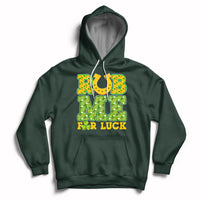 Rub Me For Luck St Patrick's Day Shamrock Funny Adult Humor Hoodie - Wonder Print Shop