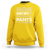 Daisy yellow sweatshirt with front graphic text "MOM AGAINST WHITE BASEBALL PANTS"