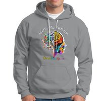 Mental Health Matters Hoodie End The Stigma Mental Health Matters Support Mental Health - Wonder Print Shop