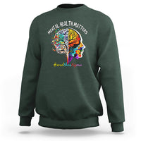 Mental Health Matters Sweatshirt End The Stigma Mental Health Matters Support Mental Health - Wonder Print Shop