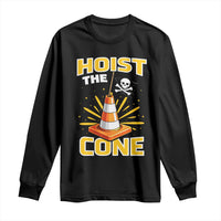 Hoist The Cone Jolly Roger Victory Long Sleeve Shirt Pirate Skull Baseball Sports Fan IYKYK Meme