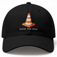 Minimalist Hoist The Cone Typography Baseball Cap Funny Baseball Fan Pride Celebration IYKYK Meme