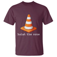 Minimalist Hoist The Cone Typography T Shirt Funny Baseball Fan Pride Celebration IYKYK Meme
