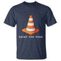 Minimalist Hoist The Cone Typography T Shirt Funny Baseball Fan Pride Celebration IYKYK Meme