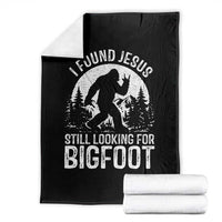 Funny Christian Sasquatch Throw Blanket I Found Jesus Still Looking for Bigfoot Vintage Distressed Graphic