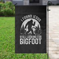 Funny Christian Sasquatch Garden Flag I Found Jesus Still Looking for Bigfoot Vintage Distressed Graphic