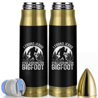Funny Christian Sasquatch Bullet Tumbler I Found Jesus Still Looking for Bigfoot Vintage Distressed Graphic