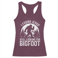 Funny Christian Sasquatch Racerback Tank Top I Found Jesus Still Looking for Bigfoot Vintage Distressed Graphic