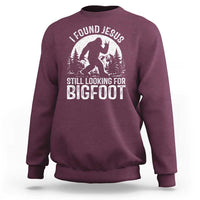 Funny Christian Sasquatch Sweatshirt I Found Jesus Still Looking for Bigfoot Vintage Distressed Graphic