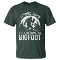 Funny Christian Sasquatch T Shirt I Found Jesus Still Looking for Bigfoot Vintage Distressed Graphic