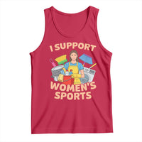 I Support Womens Sports Funny Housework Sarcastic Tank Top Edgy Humor Fan Gift