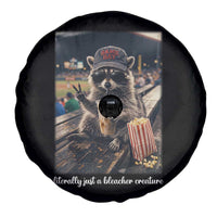 Literally Just A Bleacher Creature Funny Raccoon Baseball Graphic Spare Tire Cover Cool Game Day Fan Gift