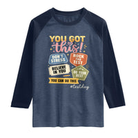 Retro Test Day Motivation You Got This Raglan Shirt Rock The Test Believe In You Inspirational Teacher