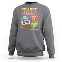 Retro Test Day Motivation You Got This Sweatshirt Rock The Test Believe In You Inspirational Teacher