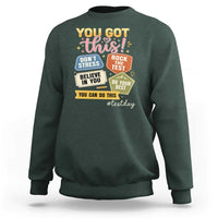 Retro Test Day Motivation You Got This Sweatshirt Rock The Test Believe In You Inspirational Teacher