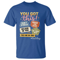 Retro Test Day Motivation You Got This T Shirt Rock The Test Believe In You Inspirational Teacher