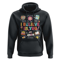 Groovy I Believe In You Testing Motivation Hoodie More Than A Score for Teacher Student