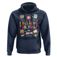 Groovy I Believe In You Testing Motivation Hoodie More Than A Score for Teacher Student