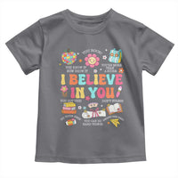 Groovy I Believe In You Testing Motivation Toddler T Shirt More Than A Score for Teacher Student
