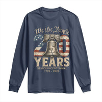 We The People 250 Years Liberty Bell Patriotic Long Sleeve Shirt American Semi-Quincentennial