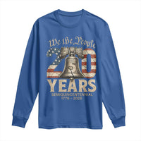We The People 250 Years Liberty Bell Patriotic Long Sleeve Shirt American Semi-Quincentennial