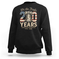We The People 250 Years Liberty Bell Patriotic Sweatshirt American Semi-Quincentennial