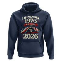 I Remember 1976 Now Im Here For 2026 Hoodie Liberty Bell 50th Birthday
