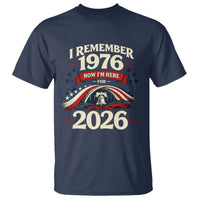 I Remember 1976 Now Im Here For 2026 T Shirt Liberty Bell 50th Birthday