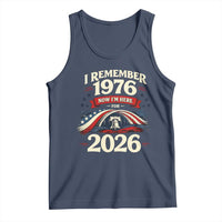 I Remember 1976 Now Im Here For 2026 Tank Top Liberty Bell 50th Birthday