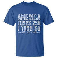 America Turns 250 I Turn 50 T Shirt Funny Patriotic 1976 50th Birthday