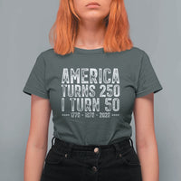 America Turns 250 I Turn 50 T Shirt For Women Funny Patriotic 1976 50th Birthday