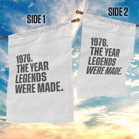 1976 The Year Legends Were Made Garden Flag Minimalist Retro 50th Birthday