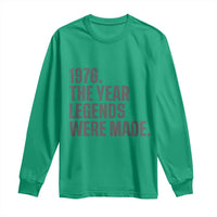 1976 The Year Legends Were Made Long Sleeve Shirt Minimalist Retro 50th Birthday
