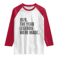 1976 The Year Legends Were Made Raglan Shirt Minimalist Retro 50th Birthday