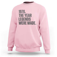 1976 The Year Legends Were Made Sweatshirt Minimalist Retro 50th Birthday