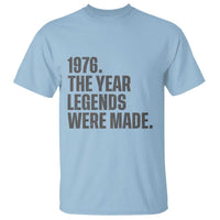 1976 The Year Legends Were Made T Shirt Minimalist Retro 50th Birthday