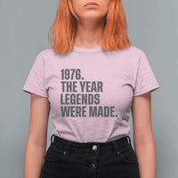 1976 The Year Legends Were Made T Shirt For Women Minimalist Retro 50th Birthday