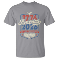 America 250th Anniversary 1776 to 2026 T Shirt Land Of The Free Patriotic Gift