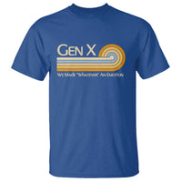 Gen X We Made Whatever An Emotion T Shirt Vintage Retro 70s Rainbow Graphic