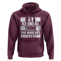 It's A Xennial Thing You Wouldn't Understand Hoodie Distressed Retro Graphic