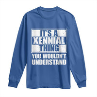 It's A Xennial Thing You Wouldn't Understand Long Sleeve Shirt Distressed Retro Graphic