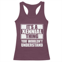 It's A Xennial Thing You Wouldn't Understand Racerback Tank Top Distressed Retro Graphic