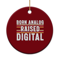 Born Analog Raised Digital Ceramic Ornament Vintage Sunset Retro Tech Graphic