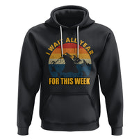 Shark Week Hoodie I Wait All Year For This Week Funny Shark Lover Shark Fin - Wonder Print Shop