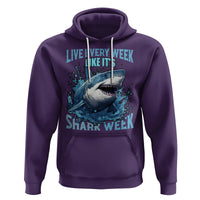 Shark Week Hoodie Live Every Week Like It's Shark Funny Shark Lover Ocean - Wonder Print Shop
