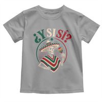 Funny Y Si Si Mexican Skeleton Toddler T Shirt What If Yes Mexico Sombrero Poncho Fiesta Graphic