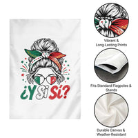 Y Si Si Mexican Flag Messy Bun with Sunglasses Graphic Garden Flag What If Yes Mexico Latina Pride