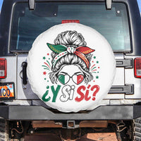Y Si Si Mexican Flag Messy Bun with Sunglasses Graphic Spare Tire Cover What If Yes Mexico Latina Pride